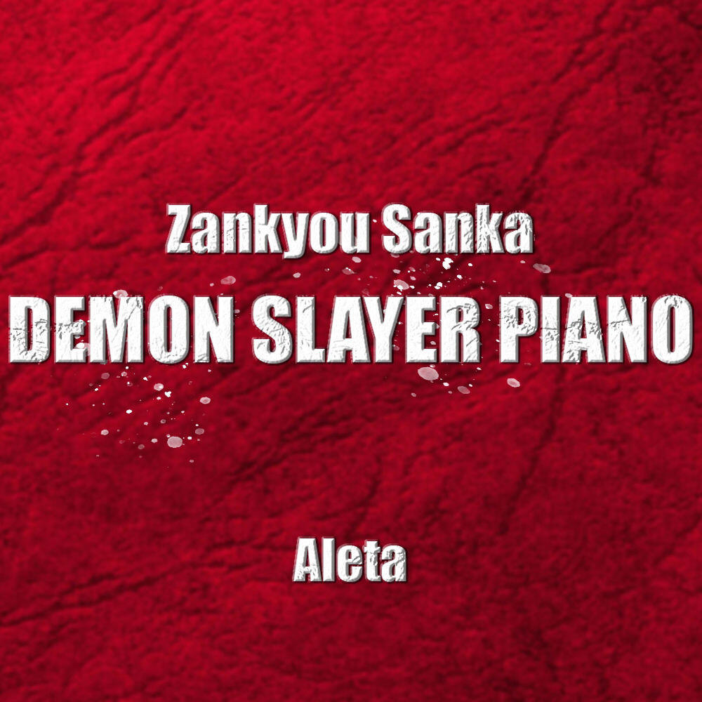 Релиз Zankyou Sanka (Demon Slayer Piano)