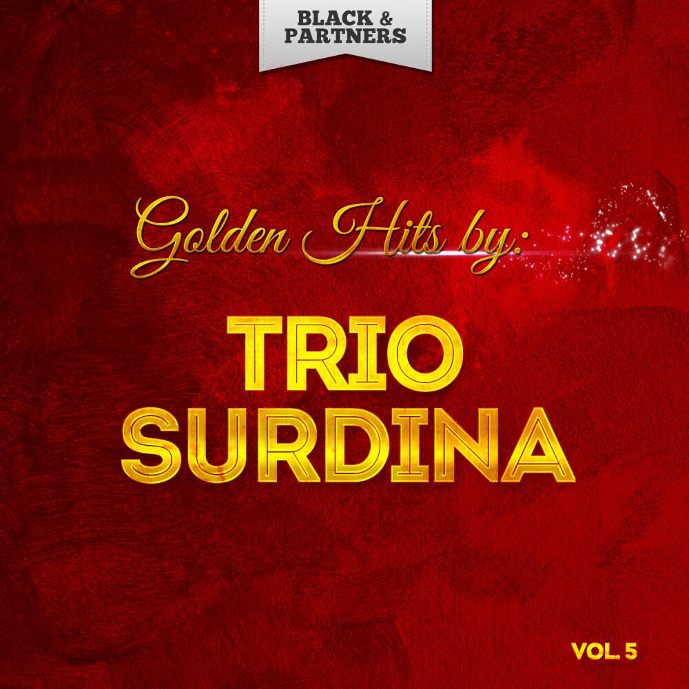 Релиз Golden Hits By Trio Surdina Vol. 5