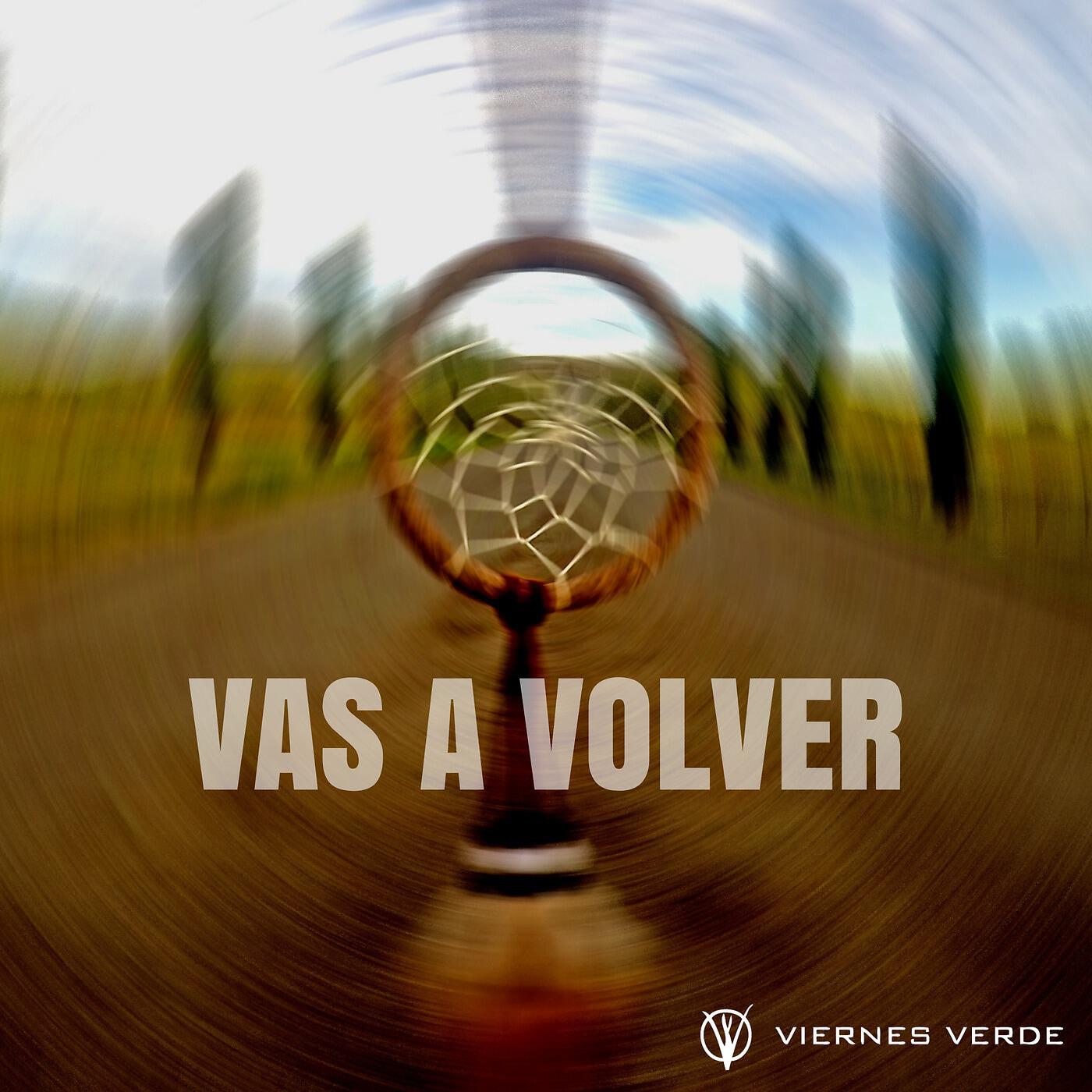 Релиз Vas a Volver (feat. Ugo Rodriguez)