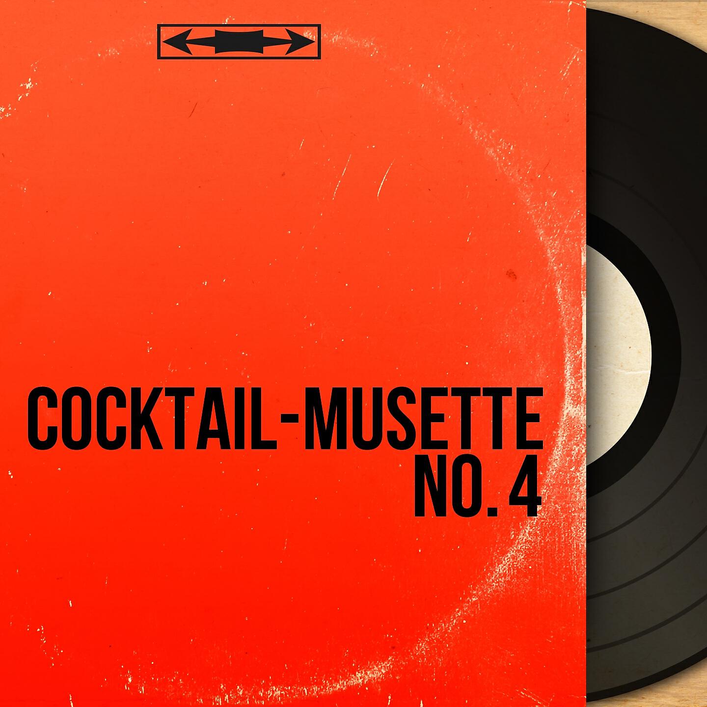 Релиз Cocktail-Musette No. 4