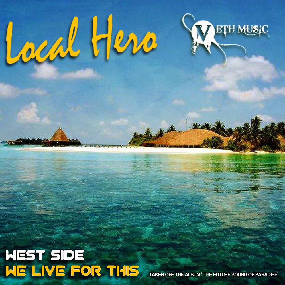 Релиз West Side & We Live for This