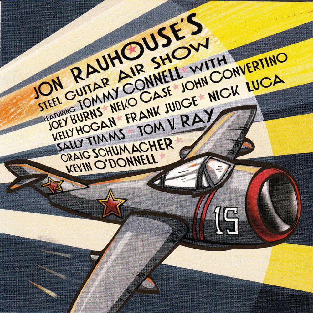 Релиз Jon Rauhouse's Steel Guitar Air Show