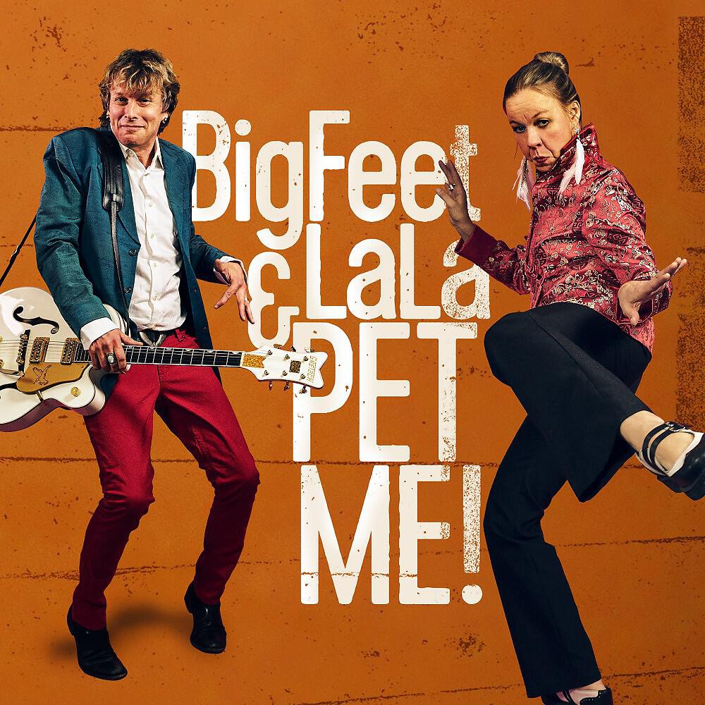 BigFeet & LaLa
