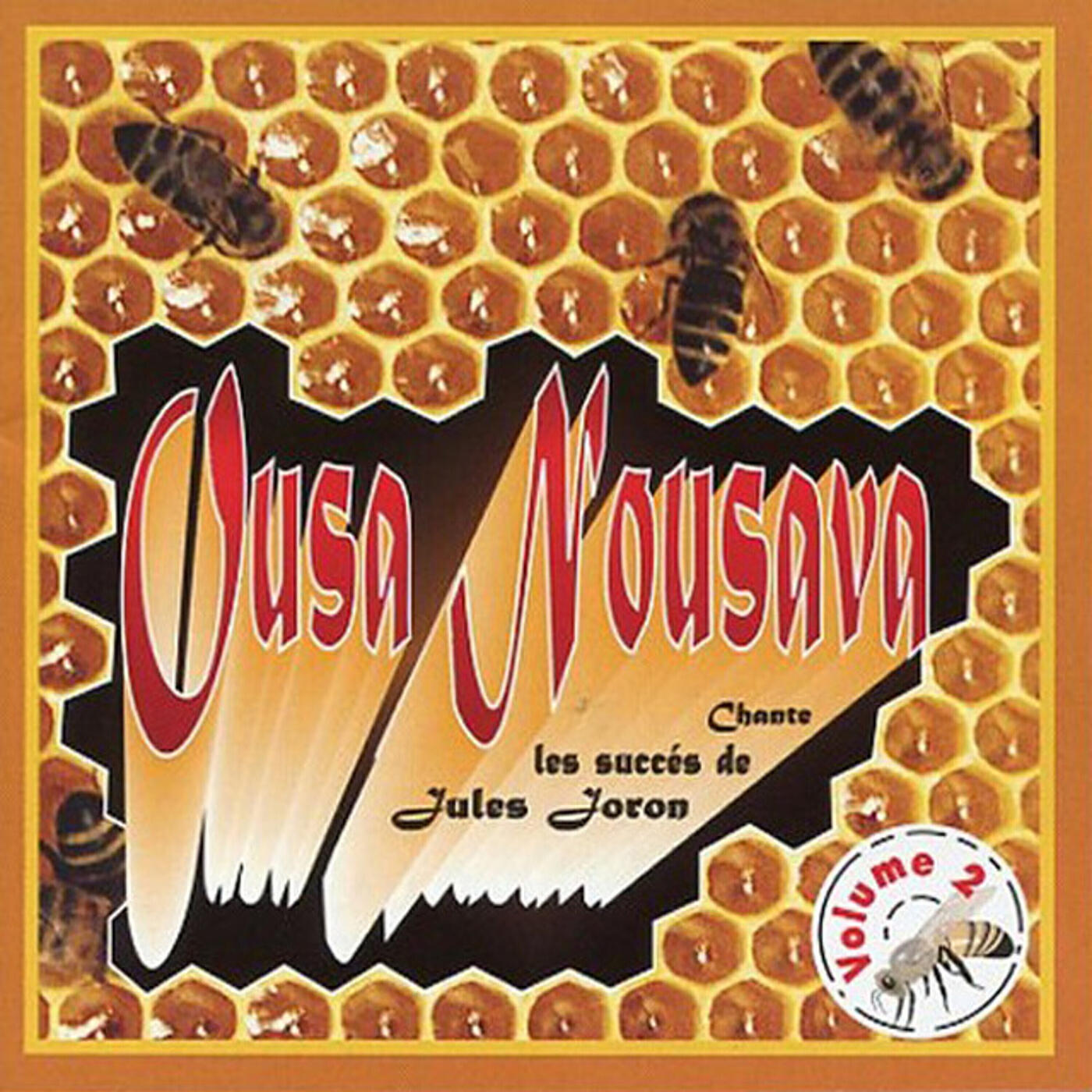 Релиз ousanousava chante les succès de jules joron, Vol. 2 / mouche a miel