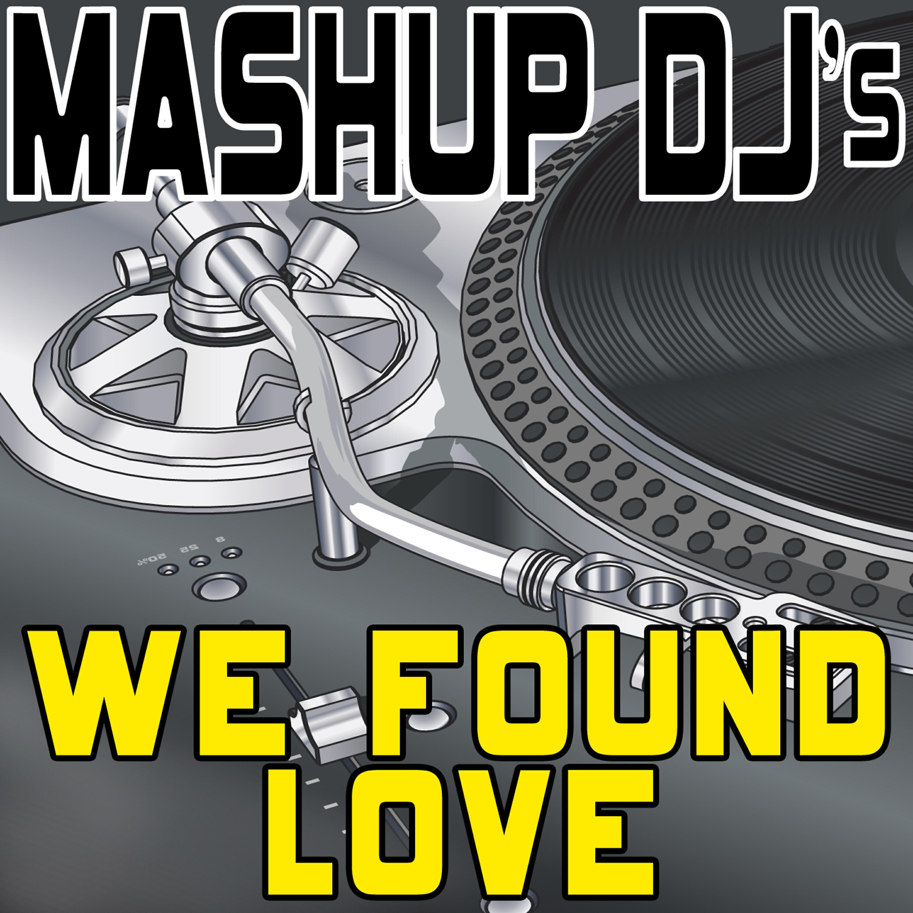 Релиз We Found Love (Remix Tools for Mash-Ups)