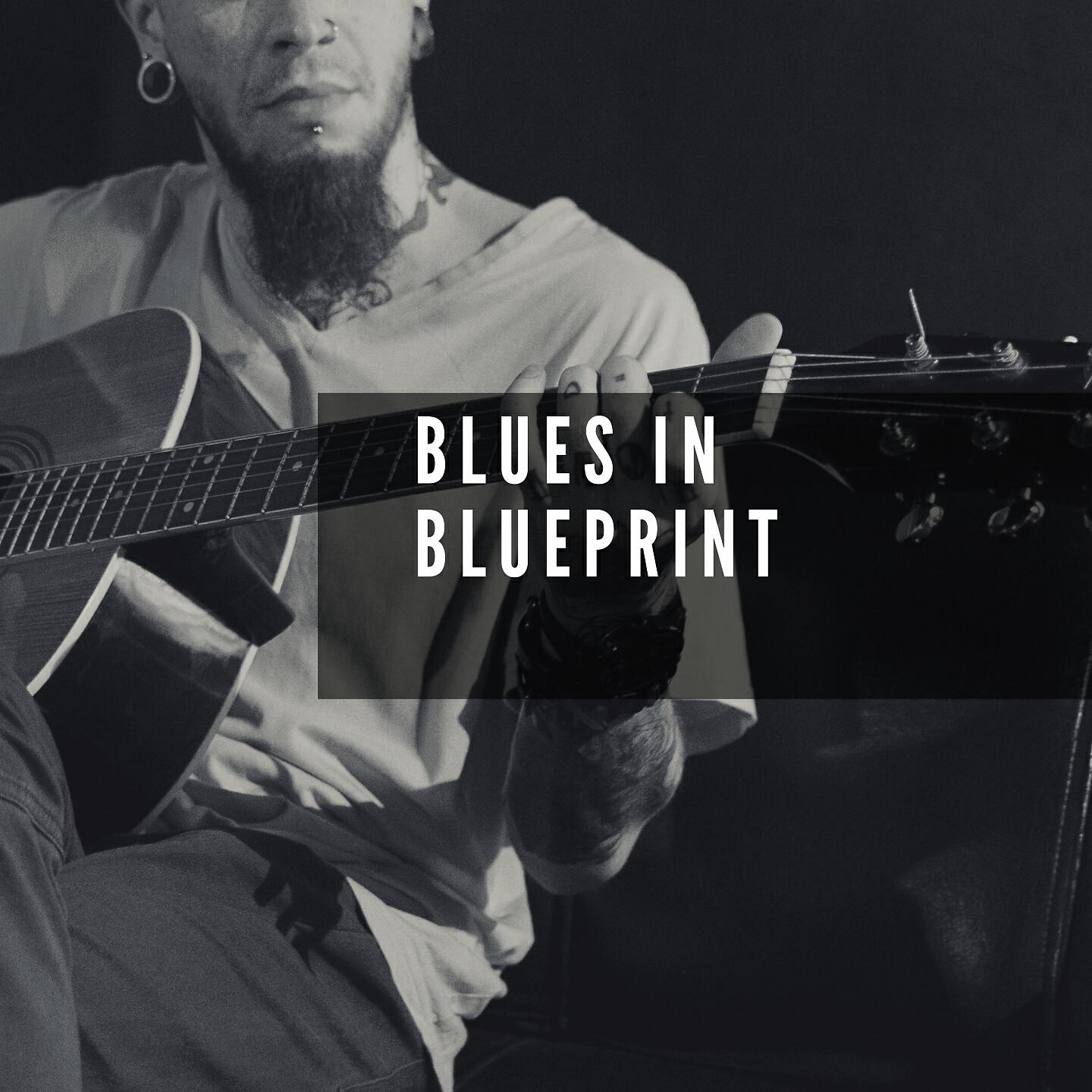 Релиз Blues in Blueprint
