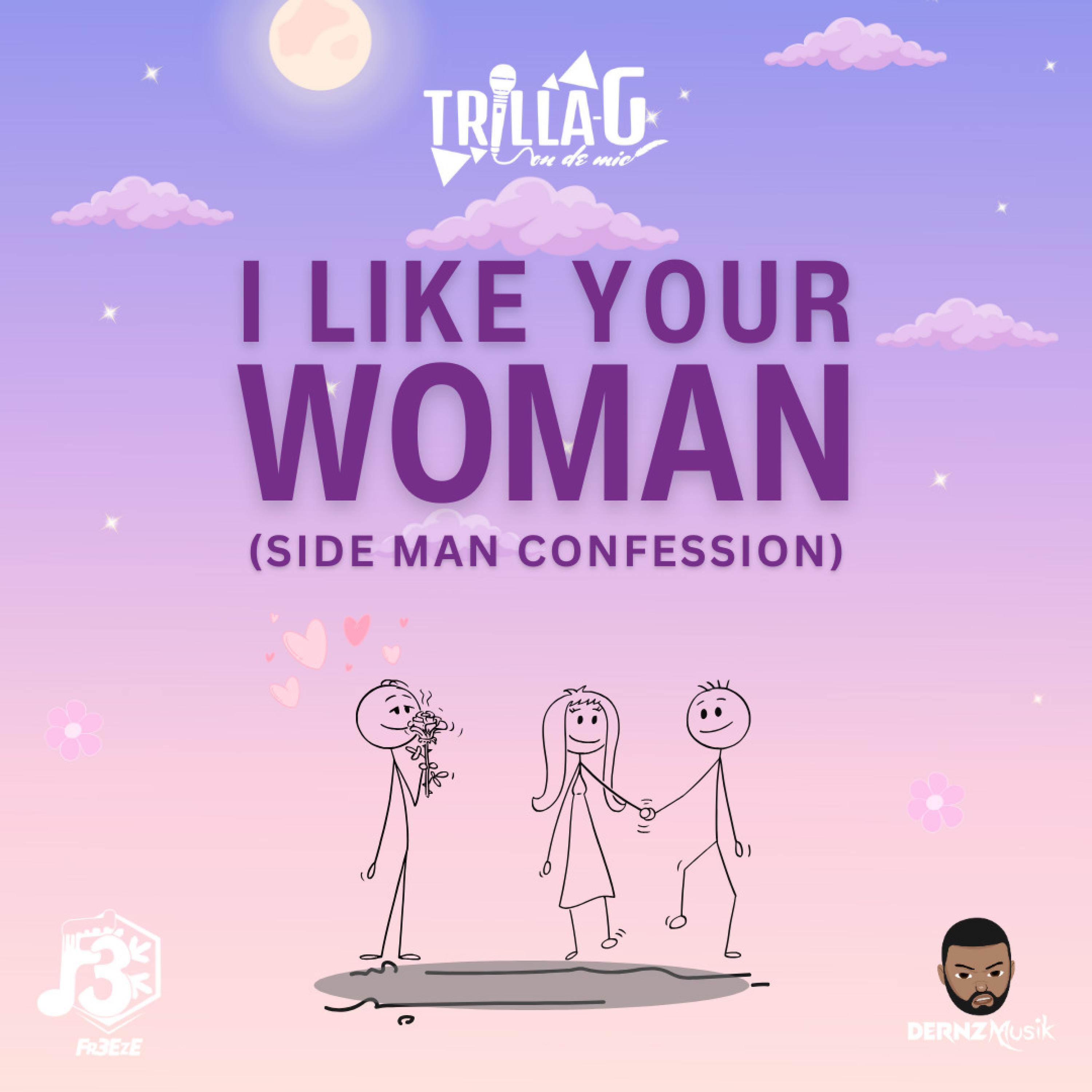 Релиз I Like Your Woman (Side Man Confession)