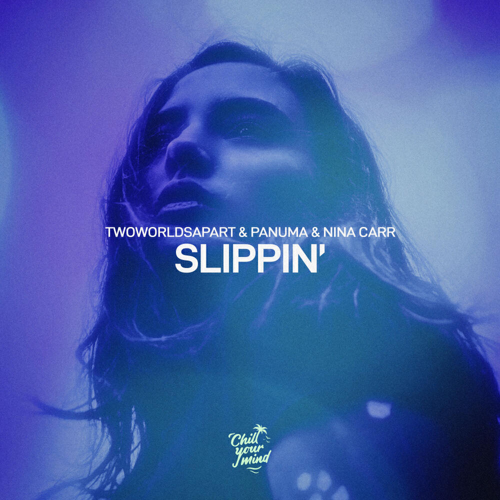 Скачать песню TwoWorldsApart, Panuma, Nina Carr - Slippin' бесплатно в MP3 для Android и iOS