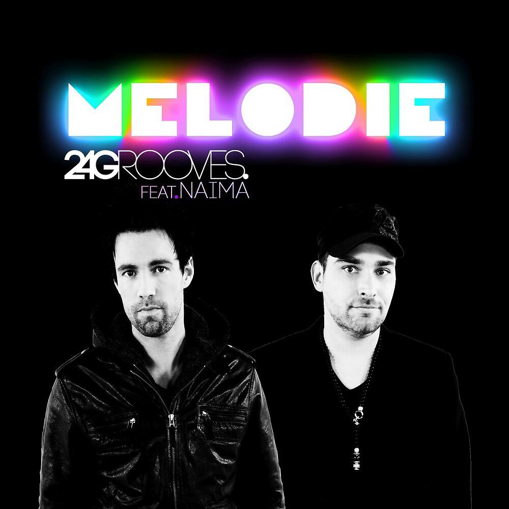 Скачать песню 2-4 Grooves, Naima - Melodie (Radio Edit) бесплатно в MP3 для Android и iOS