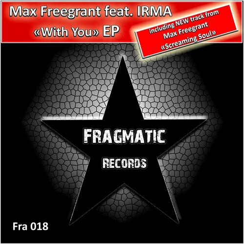 Скачать песню Max Freegrant, Irma - With You (Original Mix) бесплатно в MP3 для Android и iOS