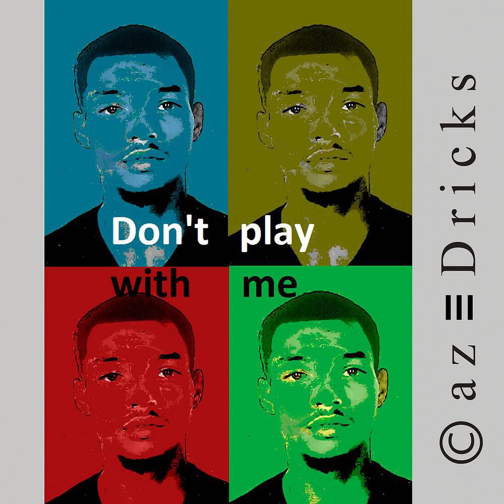Релиз Don't Play with Me