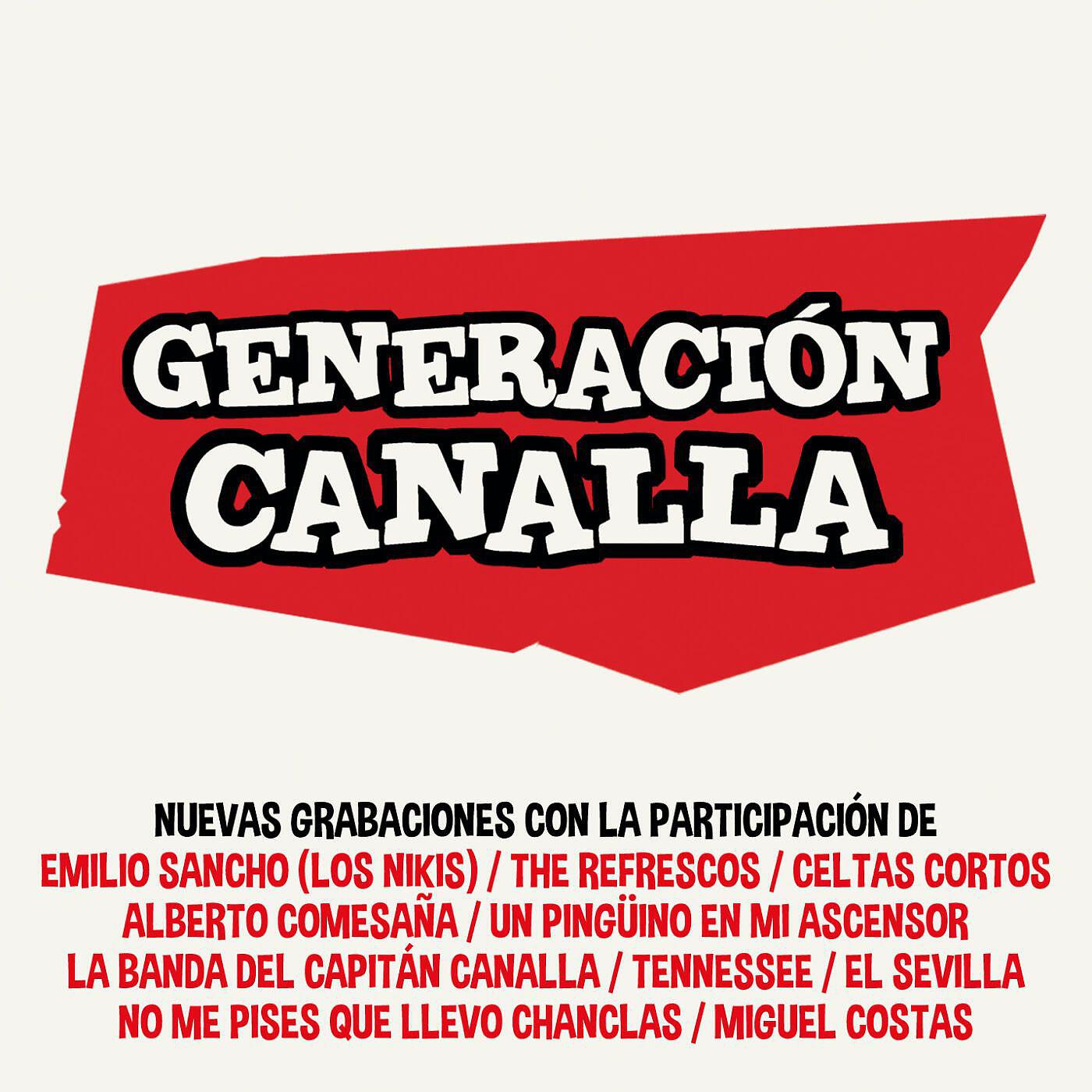 Релиз Generación Canalla