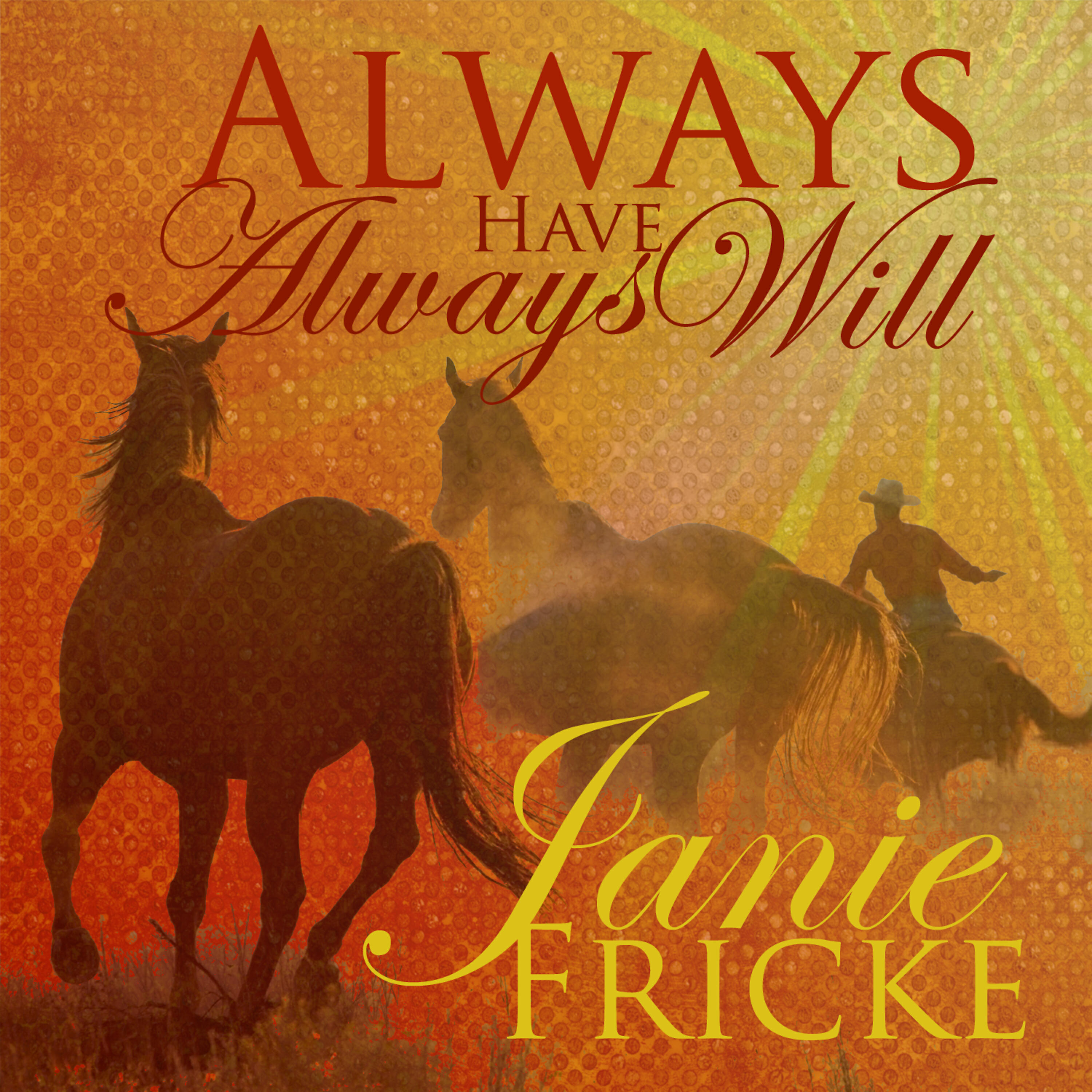 Релиз Always Have, Always Will