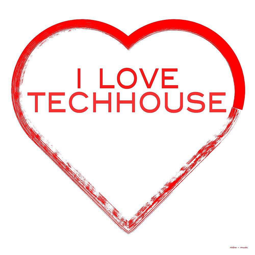 Релиз I Love Techhouse