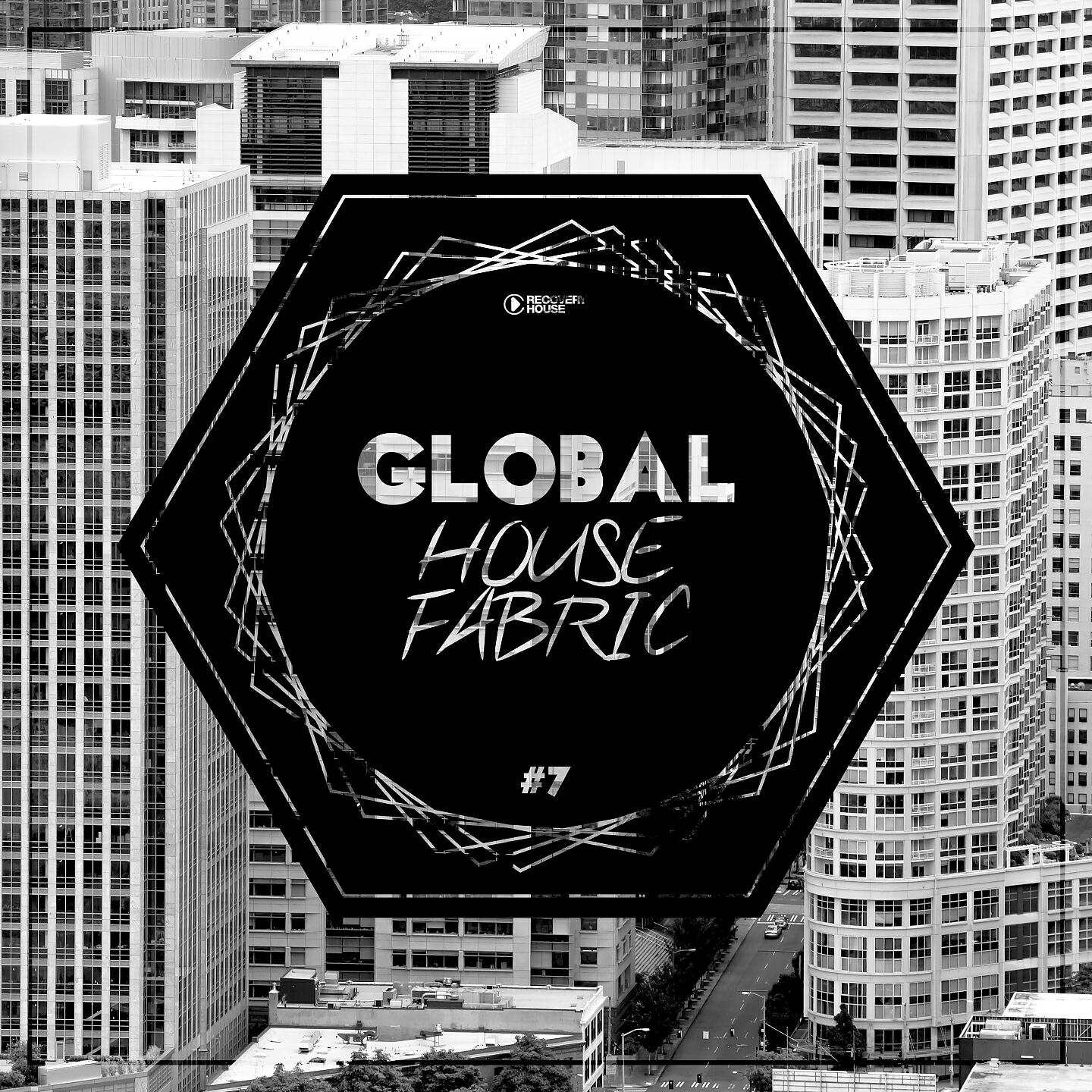 Релиз Global House Fabric -, Pt. 7
