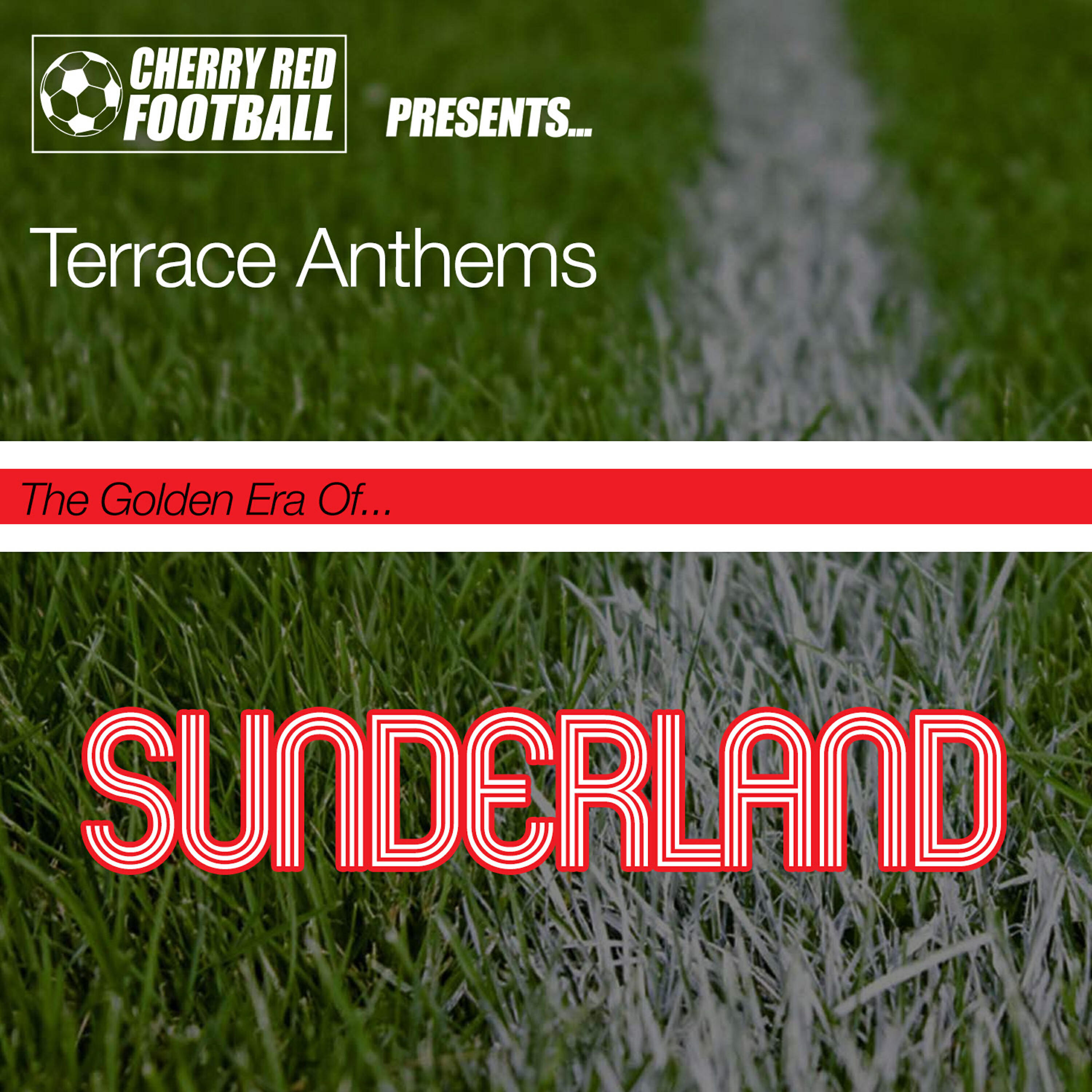 Релиз The Golden Era of Sunderland: Terrace Anthems