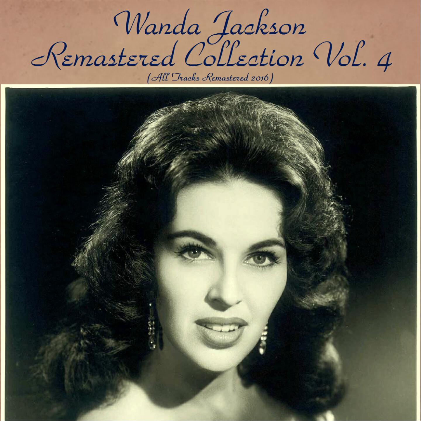 Релиз Wanda Jackson Remastered Collection, Vol. 4