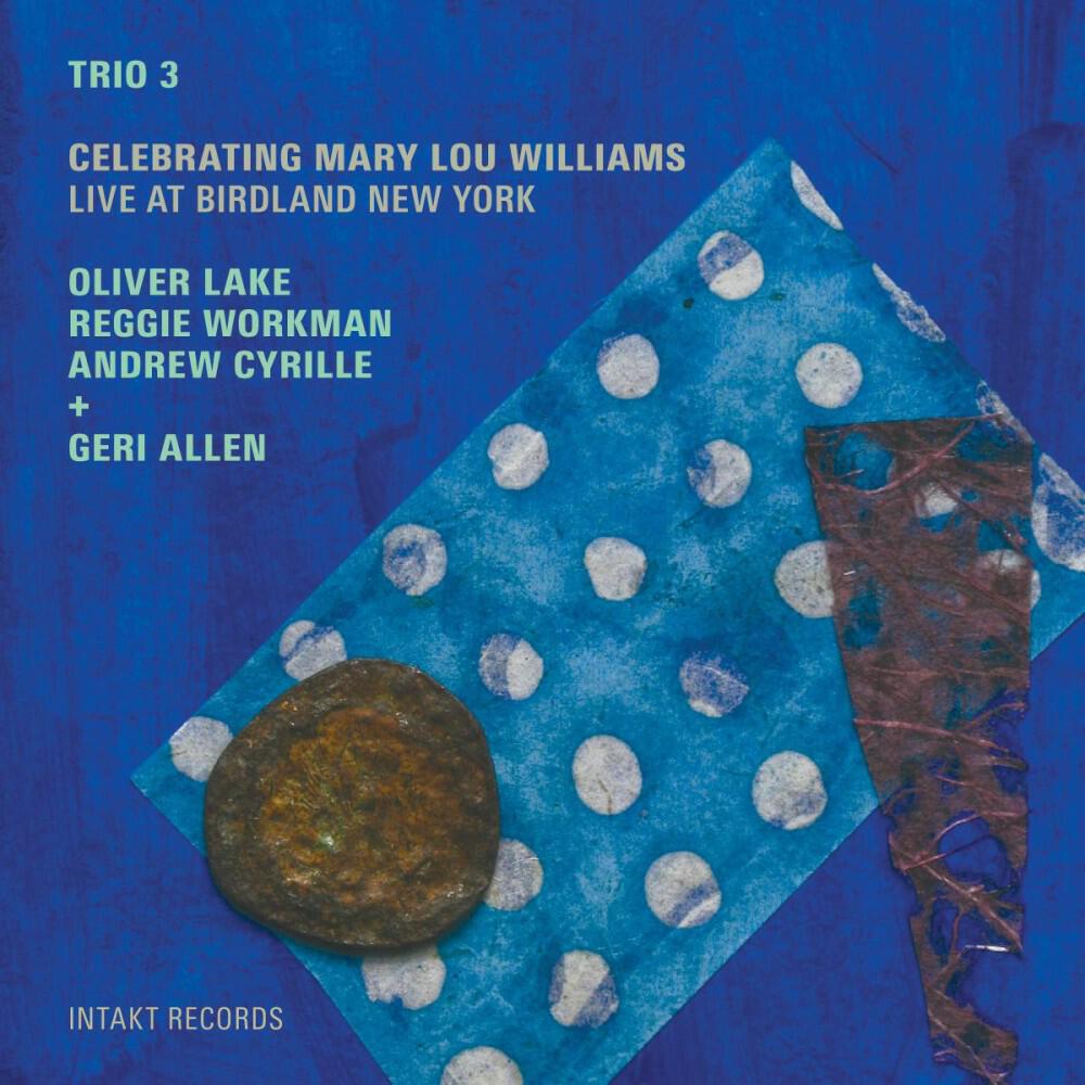 Релиз Celebrating Mary Lou Williams (Live at Birdland New York)
