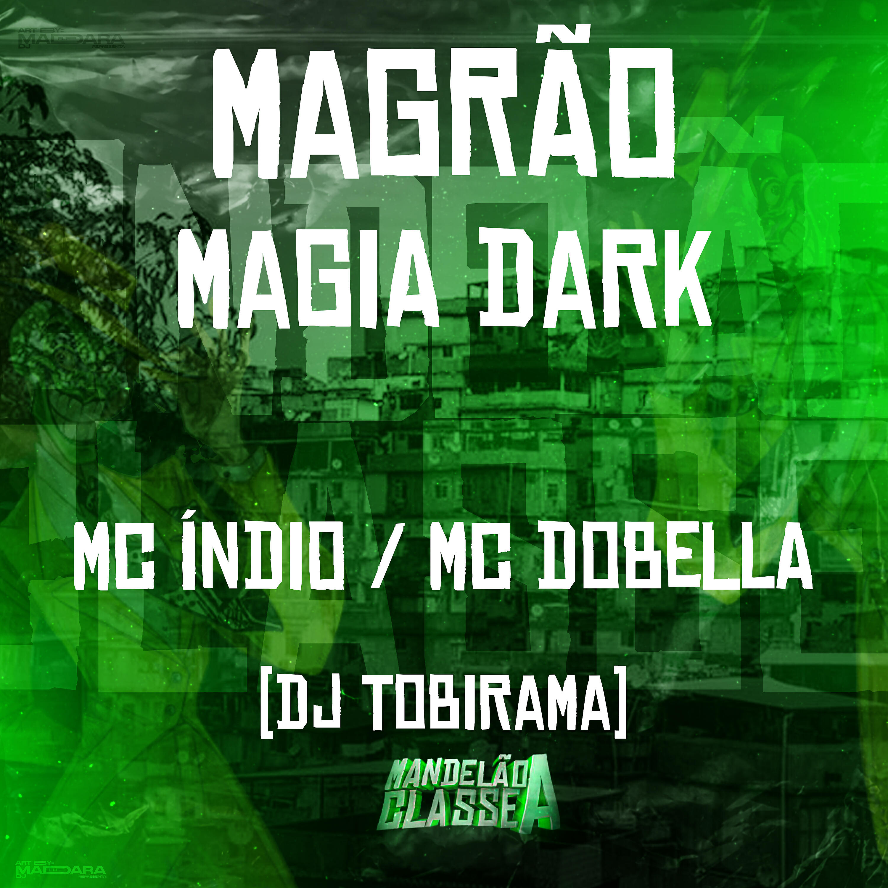 Скачать песню Mc Dobella, DJ Tobirama, Mc Índio - Magrão Magia Dark бесплатно в MP3 для Android и iOS