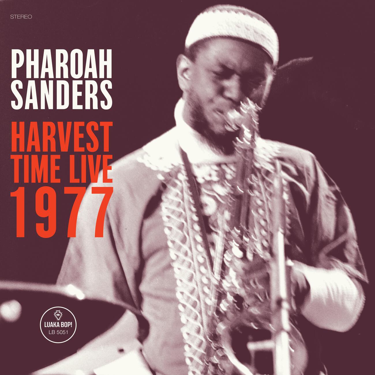 Альбом Harvest Time Live 1977 исполнителя Pharoah Sanders