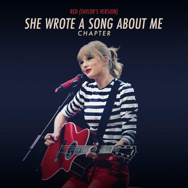 Релиз Red (Taylor’s Version): She Wrote A Song About Me Chapter