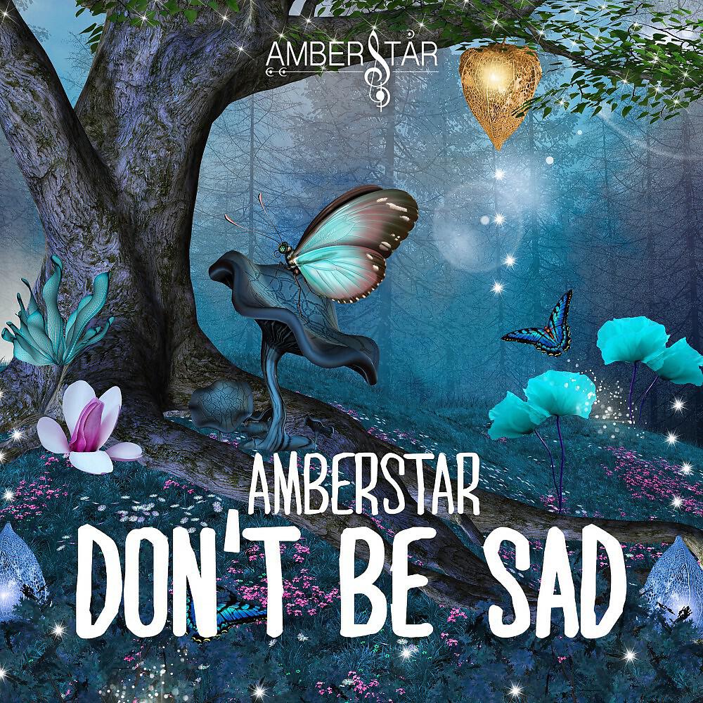 Релиз Don't Be Sad