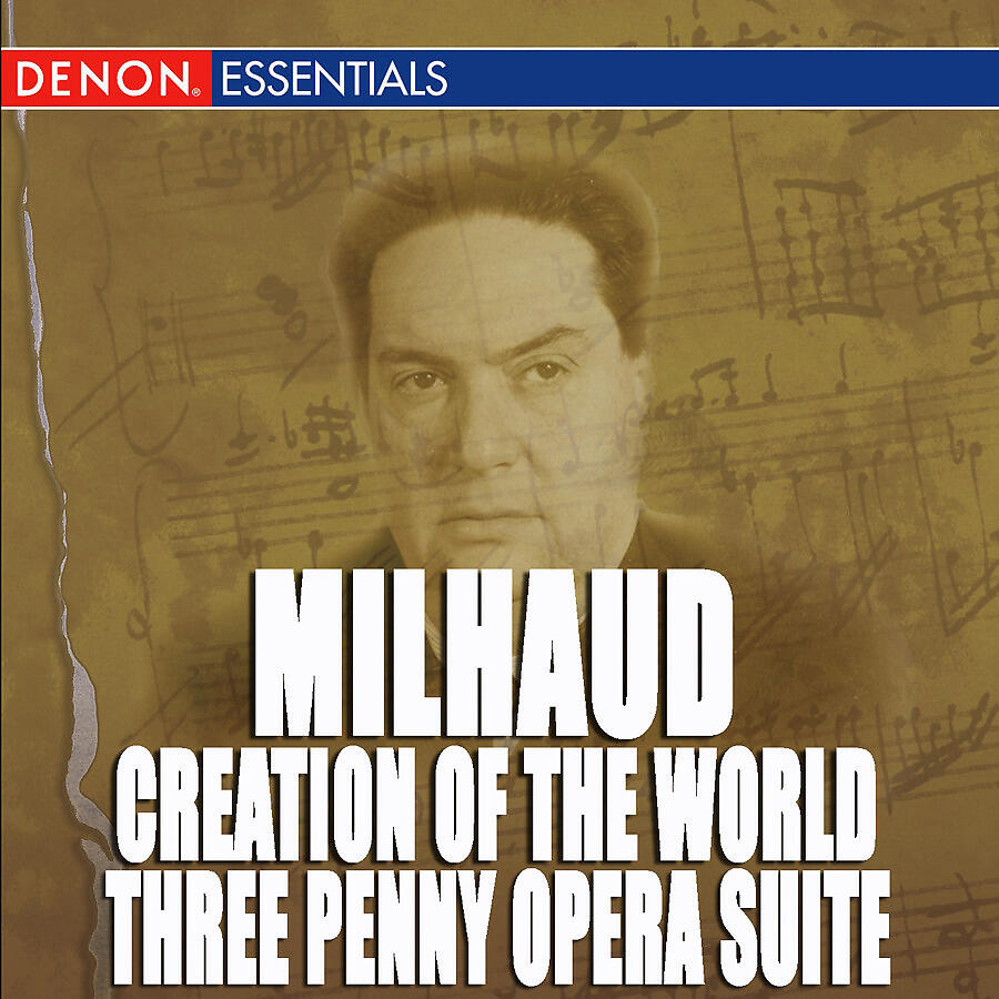Постер альбома Milhaud: Creation of the World - Weill: The ThreePenny Opera Music Suite
