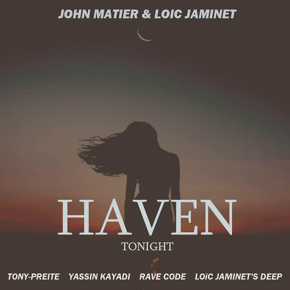 Релиз Haven (Tonight) (The Remixes)