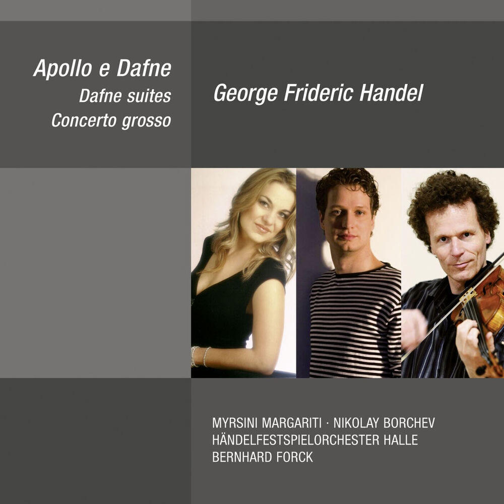 Релиз George Frideric Handel: Apollo e Dafne, Dafne Suites & Concerto grosso