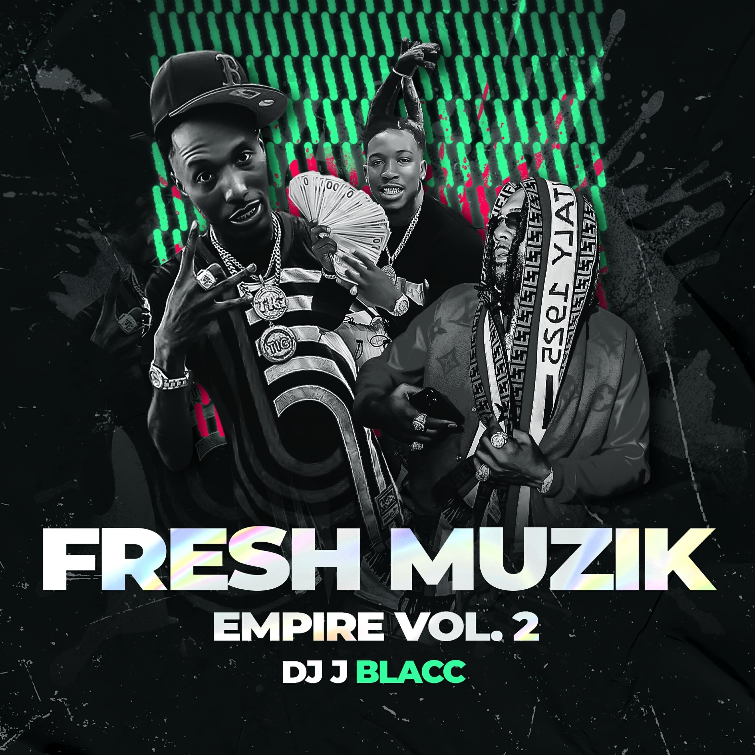 Релиз Fresh Muzik Empire, Vol. 2