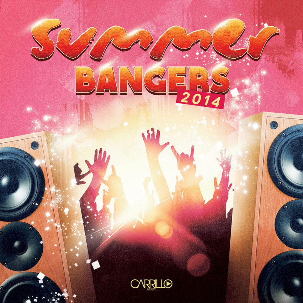 Релиз Carrillo Music Presents: Summer Bangers 2014