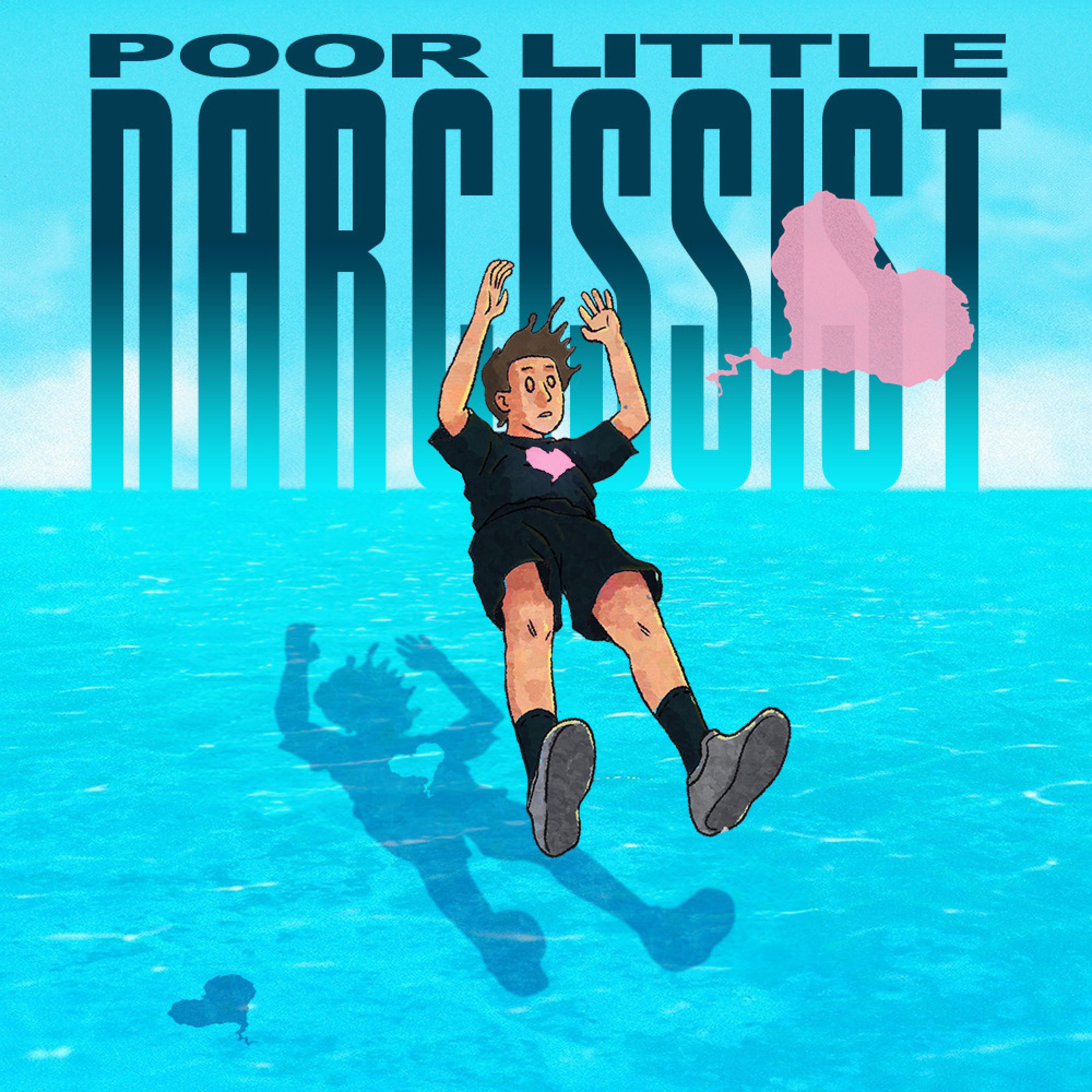 Релиз Poor Little Narcissist
