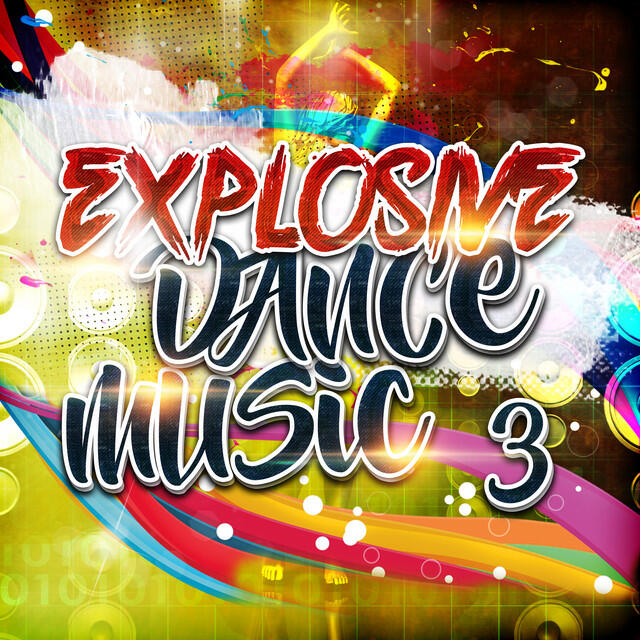 Релиз Explosive Dance Music 3