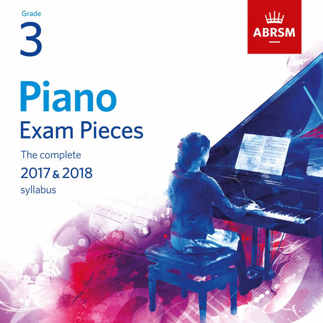 Постер альбома Piano Exam Pieces 2017 & 2018, Grade 3