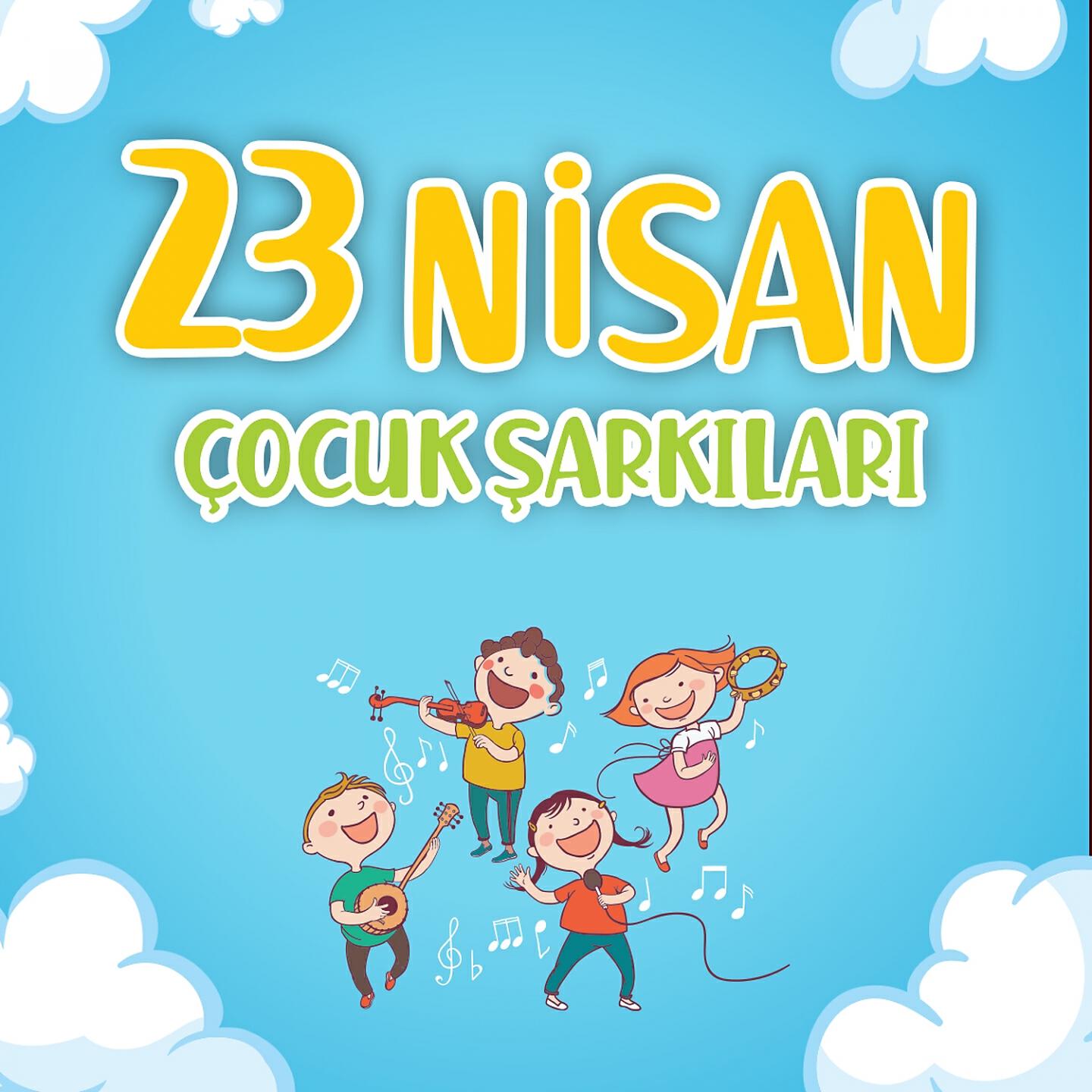 Постер альбома İzmir Büyükşehir Belediyesi Çocuk Korosu: 23 Nisan Çocuk Şarkıları