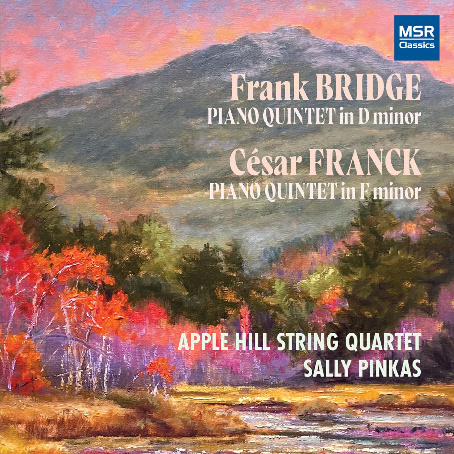 Релиз Frank Bridge: Piano Quintet in D Minor; César Franck: Piano Quintet in F Minor