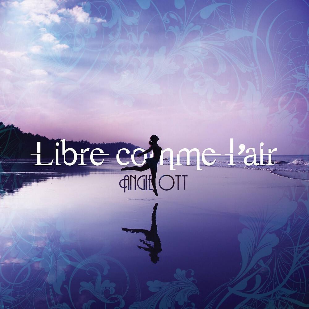 Релиз Libre comme l'air