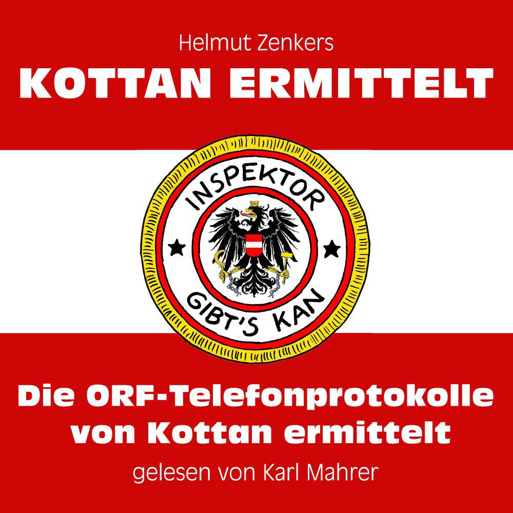 Релиз Die ORF-Telefonprotokolle von Kottan ermittelt