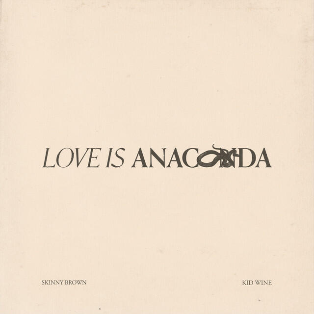 Релиз Love Is Anaconda