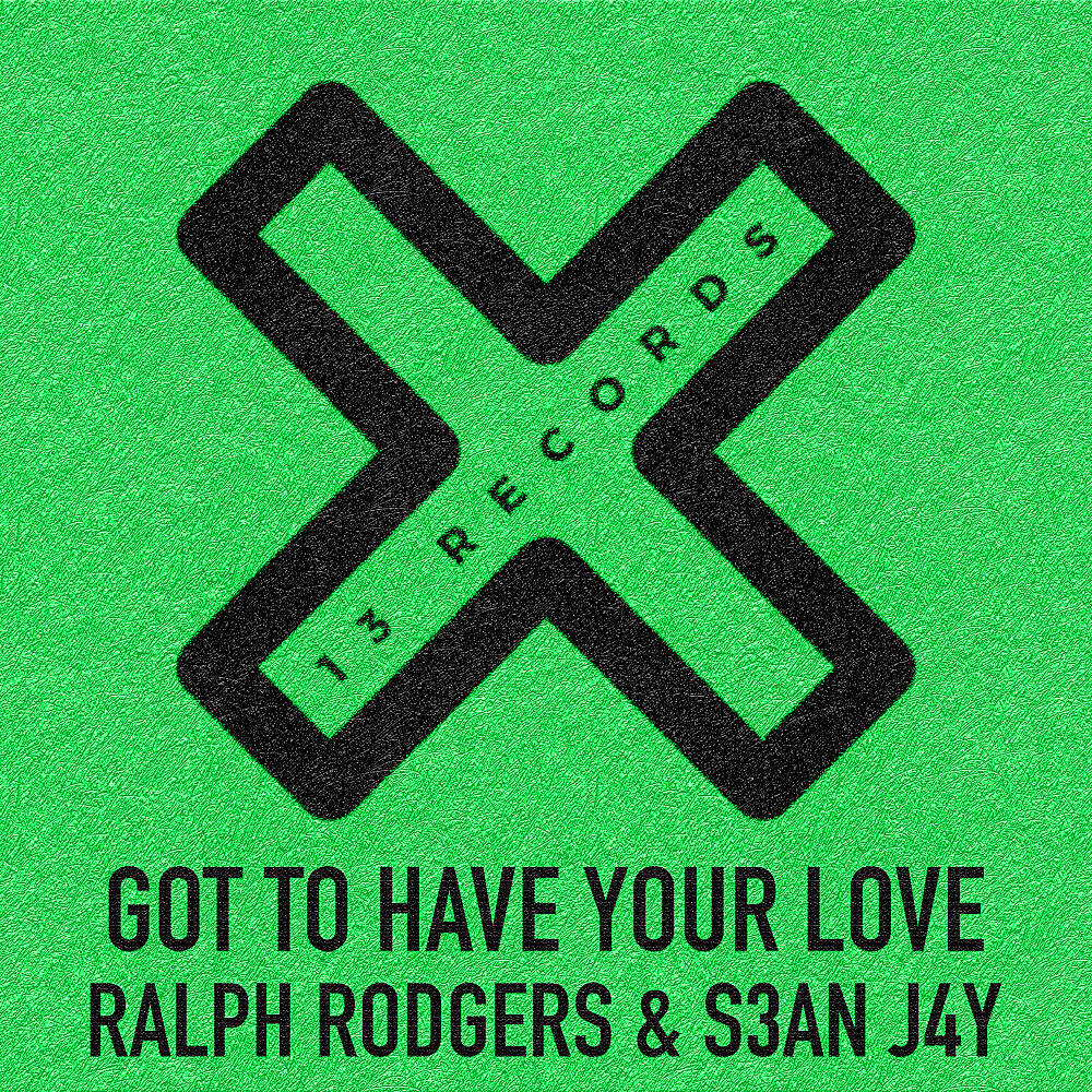 Релиз Got To Have Your Love