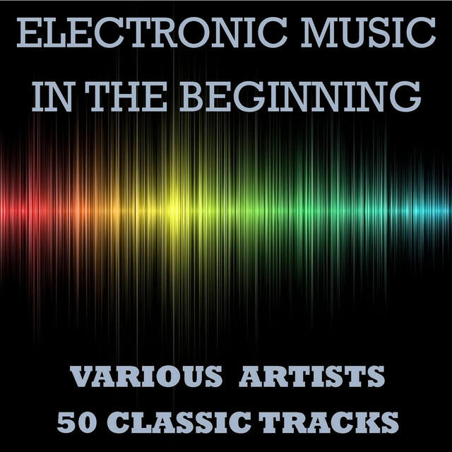 Релиз Electronic Music - In the Beginning