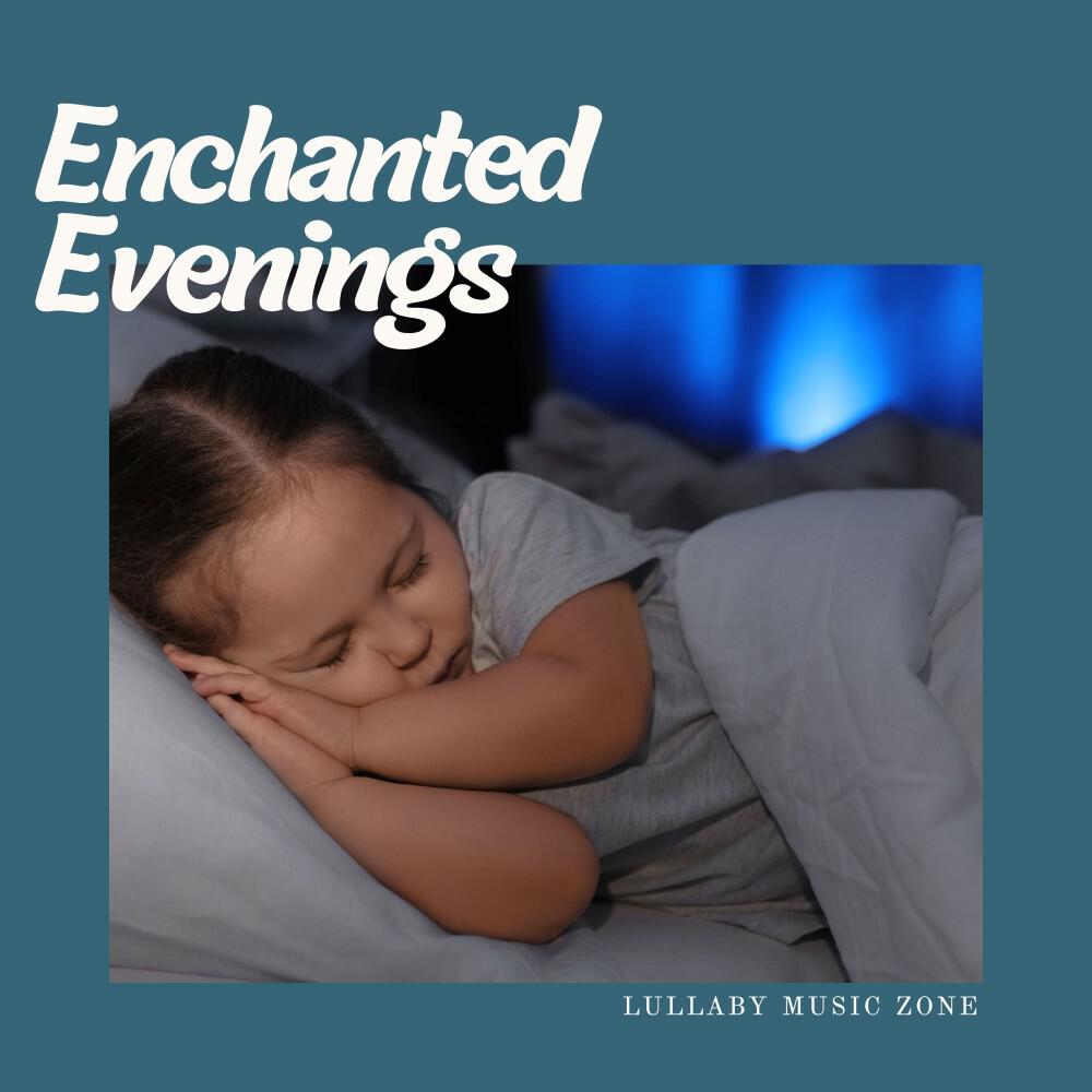 Релиз Enchanted Evenings: Soft Lullaby Music