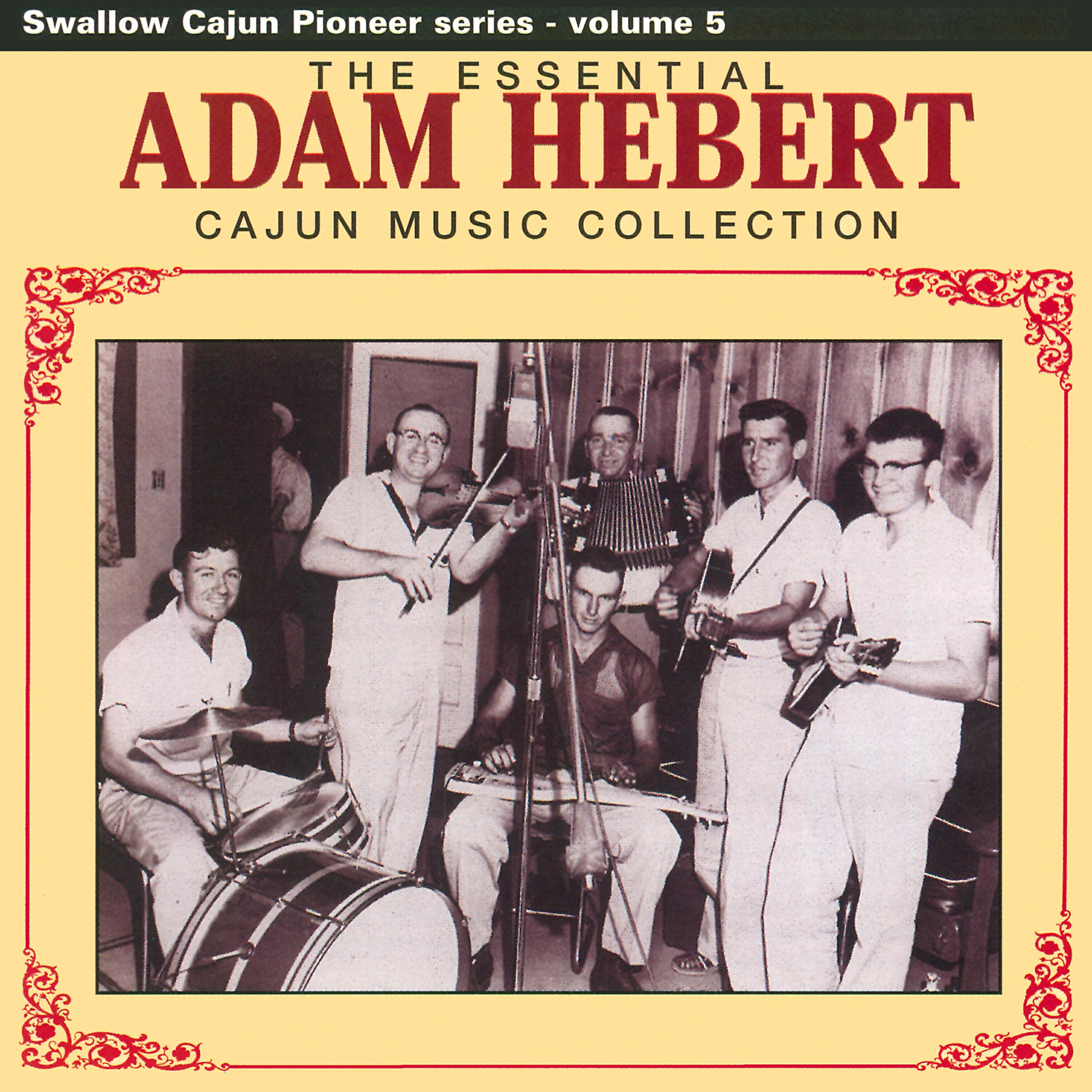 Релиз The Essential Adam Hebert Cajun Music Collection