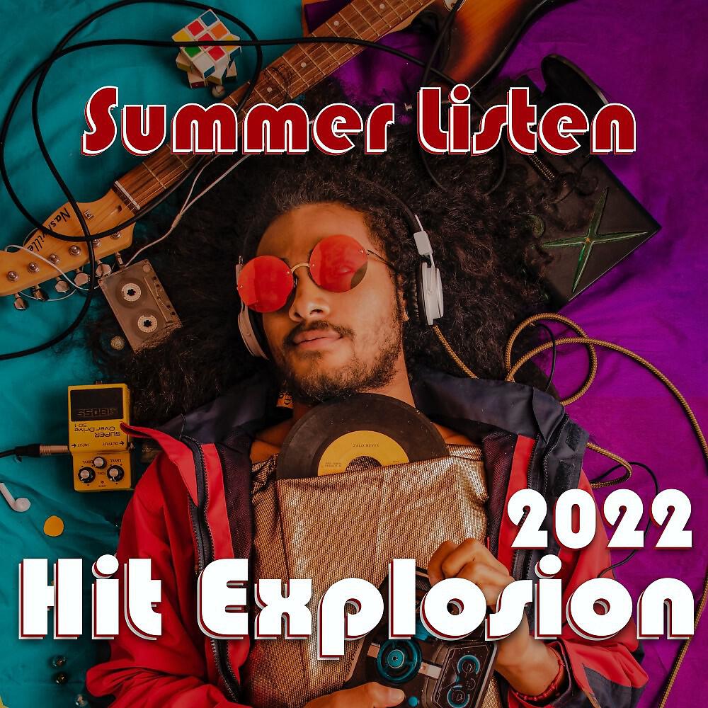 Релиз Hit Explosion: Summer Listen 2022