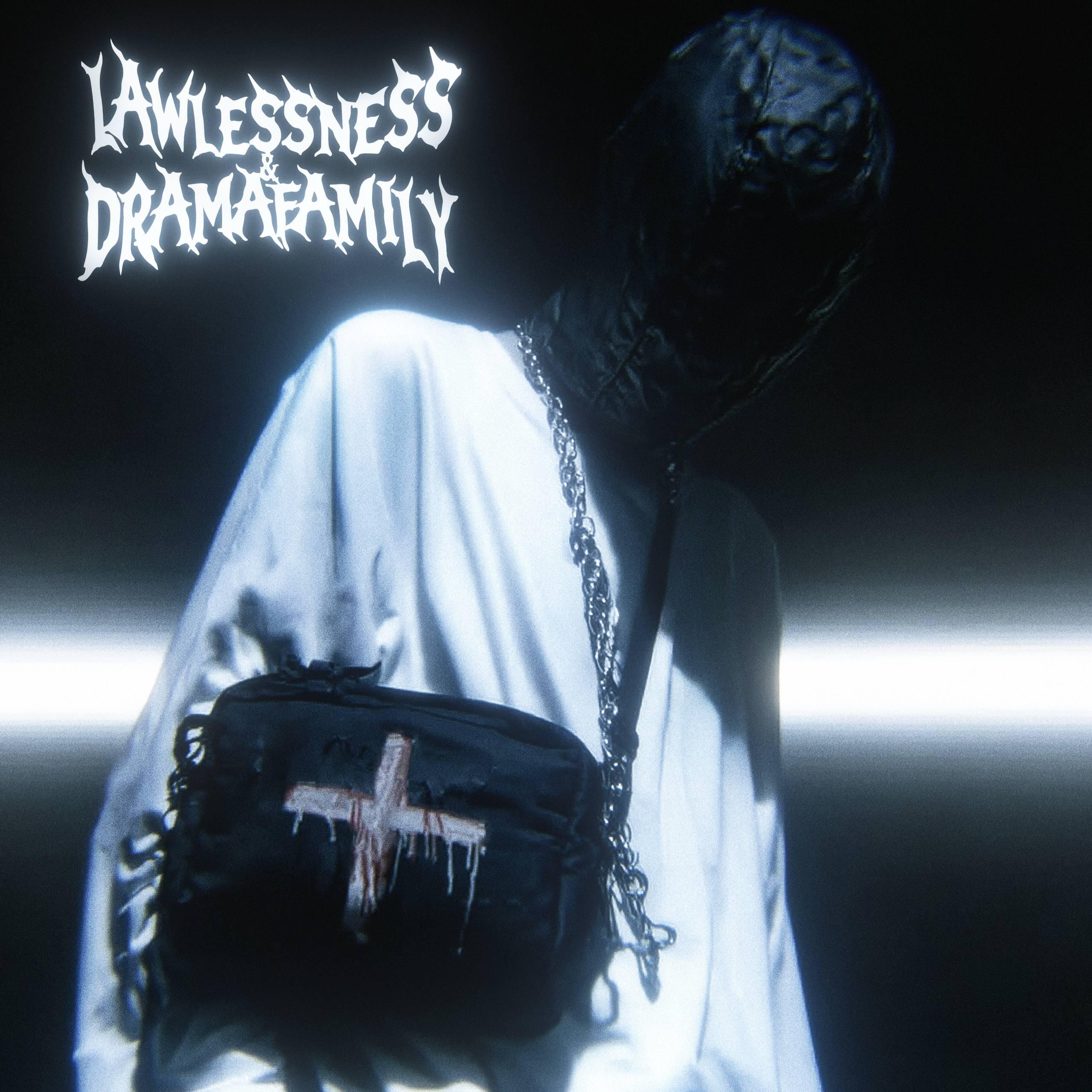 Релиз LAWLESSNESS & DRAMAFAMILY