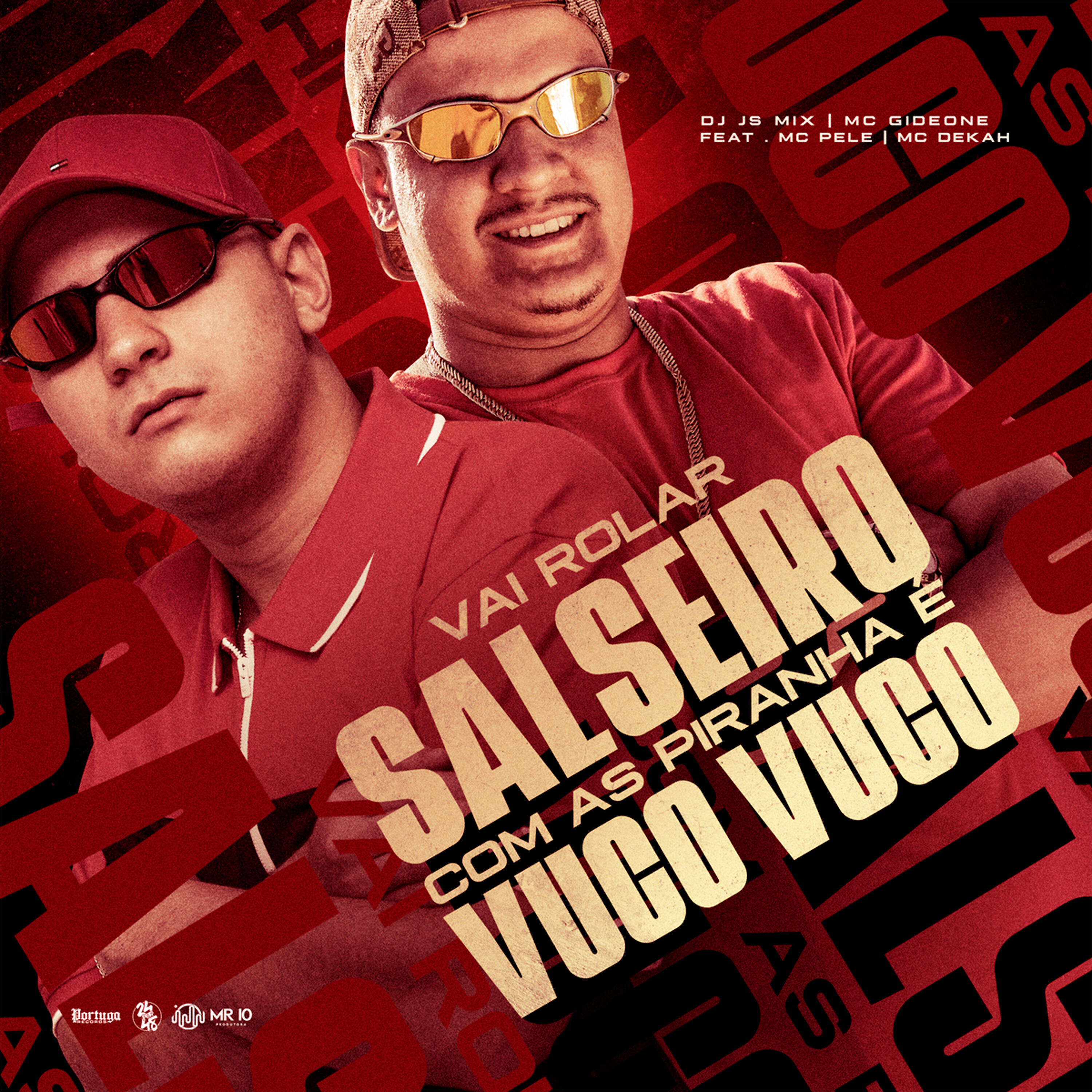 Скачать песню DJ JS MIx, MC Pelé, MC Gideone, Mc Dekah - Vai Rolar Salseiro Com as Piranha É Vuco Vuco бесплатно в MP3 для Android и iOS