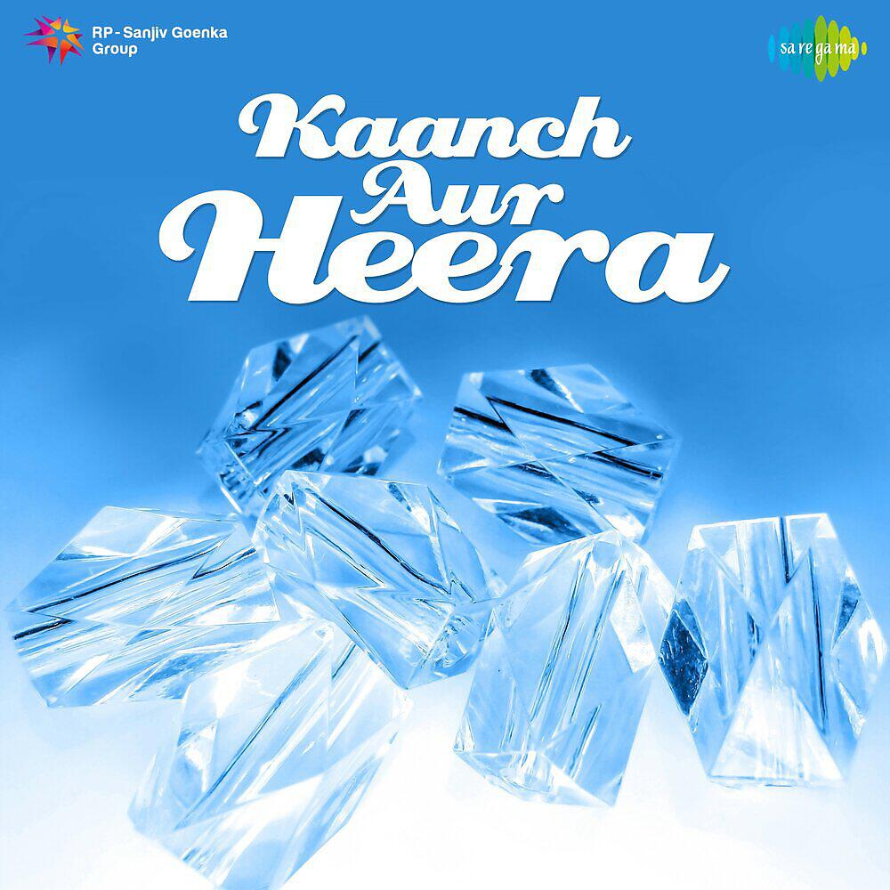 Релиз Kaanch Aur Heera