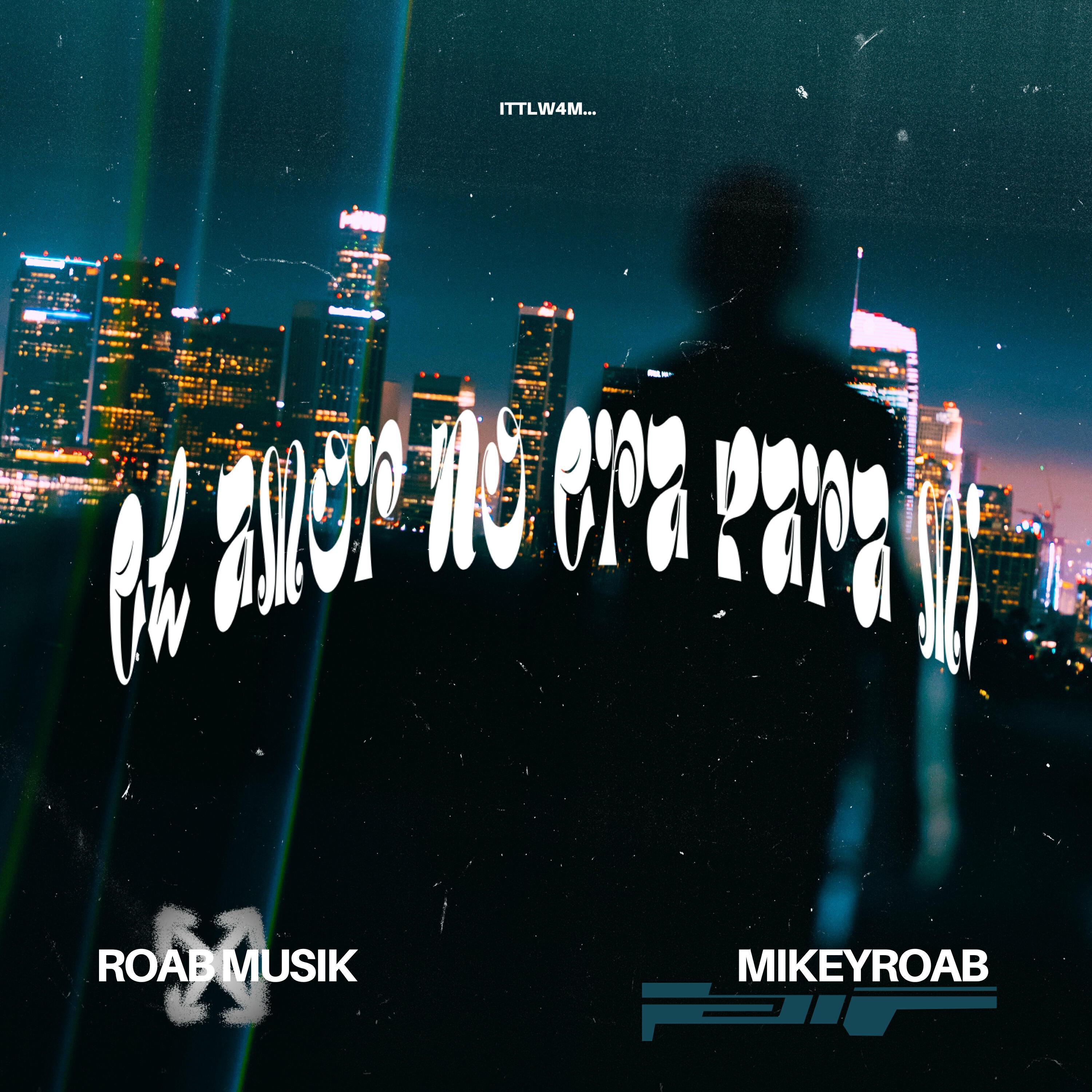 MIKEYROAB