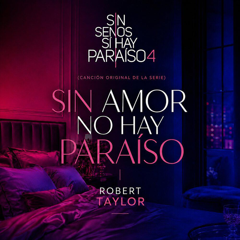 Релиз Sin Amor No Hay Paraíso (Canción Original De La Serie Sin Senos Sí Hay Paraíso 4)