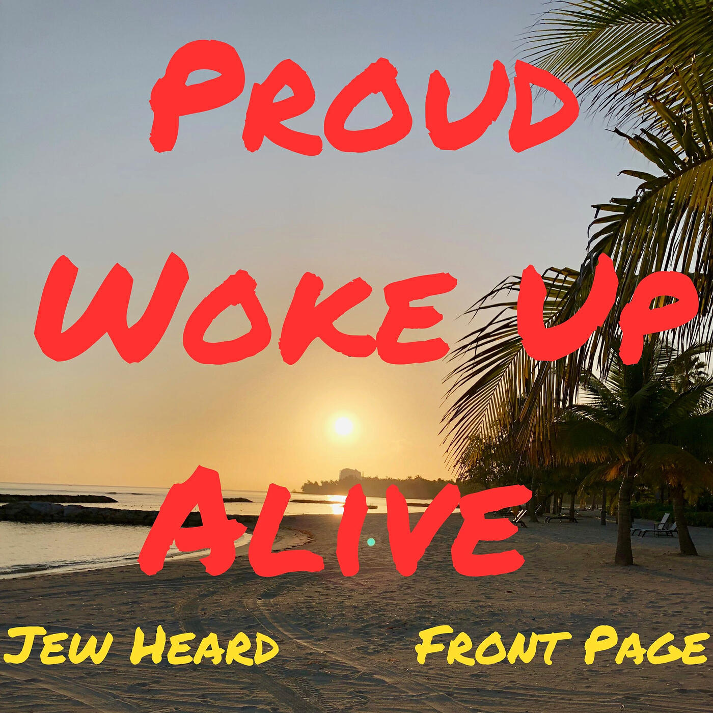 Релиз Proud Woke up Alive Front Page